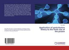 Обложка Application of perturbation theory to the finite size of the proton