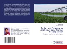 Copertina di Design and Performance Analysis of Solar Thermal Cooling System