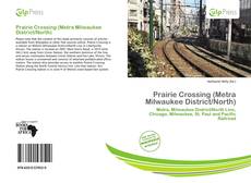 Buchcover von Prairie Crossing (Metra Milwaukee District/North)