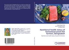 Capa do livro de Nutritional health status of homestead pond fish farmers, Bangladesh 