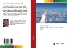 Bookcover of Física nova - a fonte de novas ideias