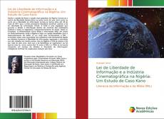 Couverture de Lei de Liberdade de Informação e a Indústria Cinematográfica na Nigéria: Um Estudo de Caso Kano
