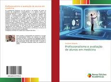 Couverture de Profissionalismo e avaliação de alunos em medicina