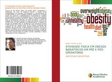 Portada del libro de ATIVIDADE FÍSICA EM OBESOS BARIÁTRICOS EM PRÉ E PÓS-OPERATÓRIO
