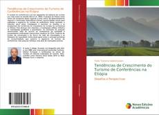Portada del libro de Tendências de Crescimento do Turismo de Conferências na Etiópia