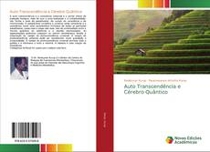 Bookcover of Auto Transcendência e Cérebro Quântico