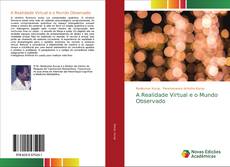 Обложка A Realidade Virtual e o Mundo Observado