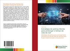 Buchcover von Estratégia de polling híbrida para prolongar o tempo de vida de rssf