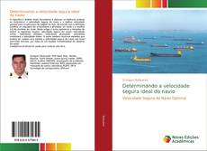 Borítókép a  Determinando a velocidade segura ideal do navio - hoz