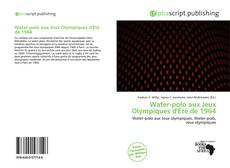 Bookcover of Water-polo aux Jeux Olympiques d'Été de 1964