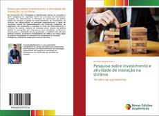 Bookcover of Pesquisa sobre investimento e atividade de inovação na Ucrânia