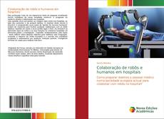 Bookcover of Colaboração de robôs e humanos em hospitais