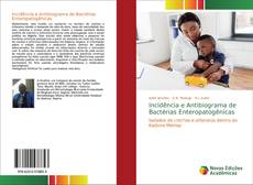 Portada del libro de Incidência e Antibiograma de Bactérias Enteropatogênicas