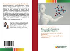 Bookcover of Nanopartículas com a agregação induzida