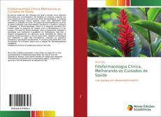 Portada del libro de Fitofarmacologia Clínica Melhorando os Cuidados de Saúde