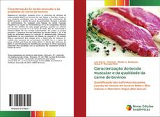 Buchcover von Caracterização do tecido muscular e da qualidade da carne de bovinos
