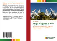 Обложка Política de Comércio de Armas das Grandes Potências