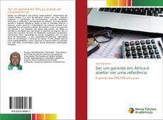 Portada del libro de Ser um gerente em África é aceitar ser uma referência