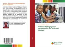 Capa do livro de Práticas Pedagógicas e Desempenho dos Alunos no Uganda 