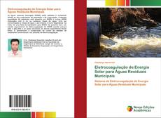 Bookcover of Eletrocoagulação de Energia Solar para Águas Residuais Municipais