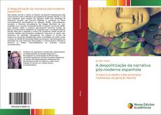 Portada del libro de A despolitização da narrativa pós-moderna espanhola