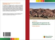 Borítókép a  Modelagem da geracao de resíduos da construcao civil - hoz