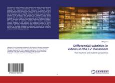 Capa do livro de Differential subtitles in videos in the L2 classroom 