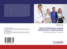 Bookcover of Career Preferences among Adolescents in Maharashtra