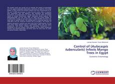 Control of (Aulacaspis tubercularis) Infests Mango Trees in Egypt的封面