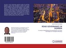 Bookcover of ROAD GOVERNANCE IN UGANDA