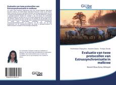 Buchcover von Evaluatie van twee protocollen van Estrussynchronisatie in melkvee