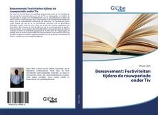 Capa do livro de Bereavement: Festiviteiten tijdens de rouwperiode onder Tiv 