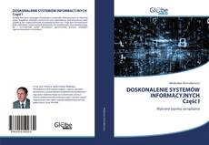 Bookcover of DOSKONALENIE SYSTEMÓW INFORMACYJNYCH Część I
