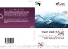 Обложка Queen Elizabeth Youth Centre