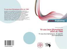 Portada del libro de Tir aux Jeux Olympiques d'Été de 1980