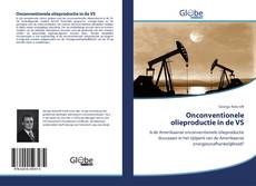 Portada del libro de Onconventionele olieproductie in de VS