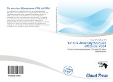 Capa do livro de Tir aux Jeux Olympiques d'Été de 2004 
