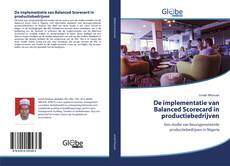 Bookcover of De implementatie van Balanced Scorecard in productiebedrijven