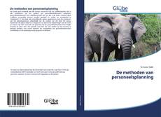 Bookcover of De methoden van personeelsplanning