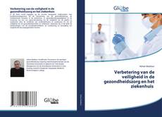 Portada del libro de Verbetering van de veiligheid in de gezondheidszorg en het ziekenhuis