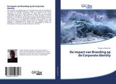 Capa do livro de De impact van Branding op de Corporate Identity 