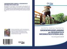 GROENEWEGENPLANNING en GEOGRAFISCH INFORMATIESYSTEEM (GIS)的封面