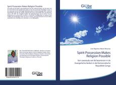 Capa do livro de Spirit Possession Makes Religion Possible 