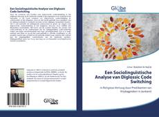 Een Sociolinguïstische Analyse van Diglossic Code Switching kitap kapağı