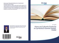 Buchcover von Arena van Culturele Productie en Symbolisch Geweld Saoedi-Arabië