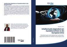 Обложка Intellectuele eigendom en handelsrechten in de Europese Unie