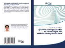 Bookcover of Opkomende mogelijkheden en toepassingen van draadloze energieoverdracht