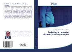 Buchcover von Bariatrische chirurgie: Gisteren, vandaag, morgen
