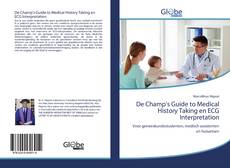 Buchcover von De Champ's Guide to Medical History Taking en ECG Interpretation