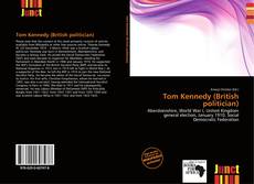 Bookcover of Tom Kennedy (British politician)